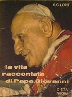 La vita raccontata di Papa Giovanni