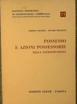 Possesso e Azioni possessorie nella Giurisprudenza