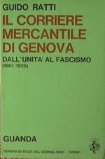 Il Corriere Mercantile di Genova dall'Unità al fascismo 1861. 1925