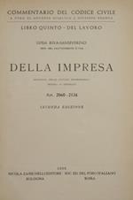 Commentario del Codice Civile. Libro quinto. Del lavoro. Della impresa. Art. 2060-2134. Disciplina delle attività professionali. Impresa in generale