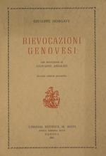 Rievocazioni Genovesi. Sei conversazioni di Storia Nostra tenute alla Società Ligure di Storia Patria in Genova