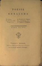 Poesie Ebraiche (Tomo I). Giobbe Cantico dei cantici - Cantici Scritturali. Treni di Geremia