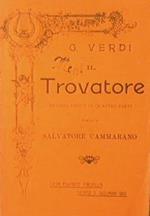 Il Trovatore. Dramma lirico in quattro atti