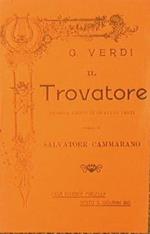 Il Trovatore. Dramma lirico in quattro atti