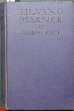 Silvano Marner. Il tessitore di Raveloe