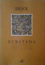 Ecbatana. Immagini e scritture da una città invisibile