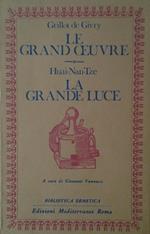 Le grand oeuvre - La grande luce