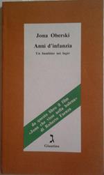 Anni d'infanzia. Un bambino nei lager