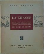 La chasse et les chiens. Vade. mecum du chasseur à tir