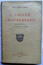 L' Amore Leopardiano. Con Prefazione Di Vittorio Cian