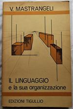 Il Linguaggio E La Sua Organizzazione