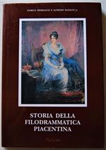 Storia Della Filodrammatica Piacentina. Di: Sperzagni Enrico Bazzani Alfredo