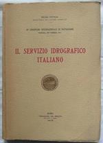 Il Servizio Idrografico Italiano. Xv Congresso Internazionale Di Navigazione. Venezia, Settembre 1931