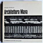 Architettura Maya. Guatemala, Honduras E Yucatan