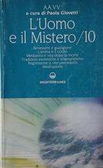 L' Uomo E Il Mistero / 10