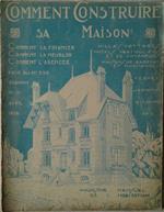 Comment Construire Sa Maison. Magazine Mensuel De L'Habitation. Avril 1926 N. 17