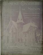 Comment Construire Sa Maison. Magazine Mensuel De L'Habitation. Decembre 1931 N. 82