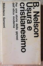 Usura E Cristianesimo. Per Una Storia Della Genesi Dell'Etica Moderna