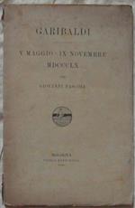 Garibaldi. V Maggio. Ix Novembre 1860