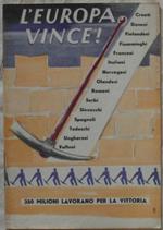 L' Europa Vince - Discorso Tenuto Dal Dott. R. Ley, Il 21 /11 / 941 (Pal. Dello Sport Di Berlino) In Una Manifestazione Del Fronte Del Lavoro Tedesco Dinanzi Alle Delegazioni Degli Operai Di 14 Nazioni Che Prestano La Loro Opera In Germania