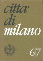 1899-1926: da Mussi a Mangiagalli. Storia dell'amministrazione comunale. Città di Milano, n. 6/7