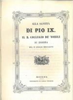Alla santità di Pio IX, il R. Collegio de' nobili di Modena nel luglio 1857