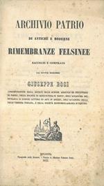 Archivio patrio di antiche e moderne rimembranze felsinee raccolte e compilate