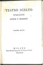 Arminio. Polissena. (Teatro scelto italiano antico e moderno. Vol. xxvii)