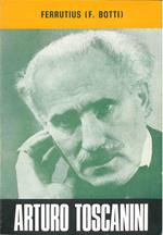 Arturo Toscanini a 20 anni dalla morte (25 marzo 1868 - 16 gennaio 1957)