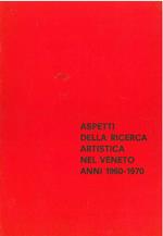 Aspetti della ricerca artistica nel Veneto anni 1960-1970. Galleria Bevilacqua la Masa, luglio-agosto 1975