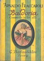 Baldoria. Commedia in tre atti