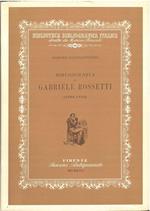 Bibliografia di Gabriele Rossetti (1806-1958) Collana diretta da Marino Parenti