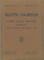 Bollettino Parlamentare. Indice delle materie pubblicate nel decennio 1927-1936 (V-XV)