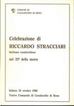 Celebrazione di Riccardo Stracciari baritono Casalecchiese nel 25° della morte. 25 ottobre 1980, teatro comunale di Casalecchio di Reno