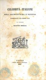 Celebrità italiane nell'architettura e pittura dimostrate per sommi capi dal professore Melchior Missirini