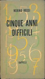 Cinque anni difficili