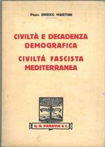 Civiltà e decadenza demografica. Civiltà fascista mediterranea