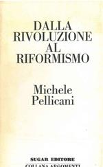 Dalla rivoluzione al riformismo