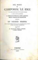 Del modo di comporre le idee e di contrassegnarle con i vocaboli precisi a fine di ben ragionare e delle forze e dei limiti dell'intelletto umano... aggiuntovi il trattato della sintesi e dell'analisi Legato assieme: della elocuzione libro uno... agg