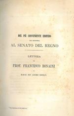 Del più conveniente edifizio per residenza al Senato del Regno. Lettera del Prof. Francesco Bonaini al March. Sen. Cosimo Ridolfi