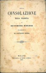 Della consolazione della filosofia... Volgarizzamento di G. Bocca