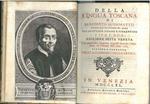 Della lingua toscana di Benedetto Buommattei pubblico lettore di essa nello studio pisano e fiorentino libri due. Edizione sesta veneta con particolar diligenza impressa secondo l'esemplare di Firenze dell'anno 1760 Rivisto e corretto dagli accademic