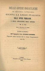 Delle opere idrauliche di seconda categoria giusta la legge italiana sulle opere pubbliche e della applicazione degli articoli 94 e 174 nella provincia di Parma