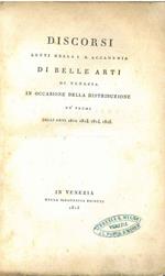 Discorsi letti nella I. R. Accademia di belle arti di Venezia in occasione della distribuzione de' premj degli anni 1812, 1813, 1814, 1815