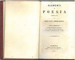 Elementi di poesia compilati da Giovanni Gherardini. Nuova edizione considerevolmente emendata, sull'ultima di Milano migliorata e di molto accresciuta dall'autore