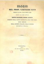 Elogio del Prof. Gaetano Savi morto in Pisa il 28 aprile 1844