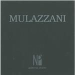 Enrico Mulazzani. Opere recenti