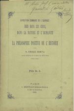 Exposition sommaire de l'ouvrage: Dieu dan les cieux, dans la nature et l'humanité ou la philosophie positive de l'histoire. Copia autografata