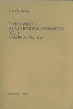 Ferdinando II e la crisi socio-economica della Calabria nel 1848