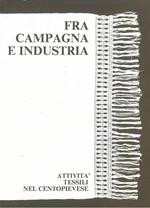 Fra campagna ed industria. Attività tessile nel Cetopievese